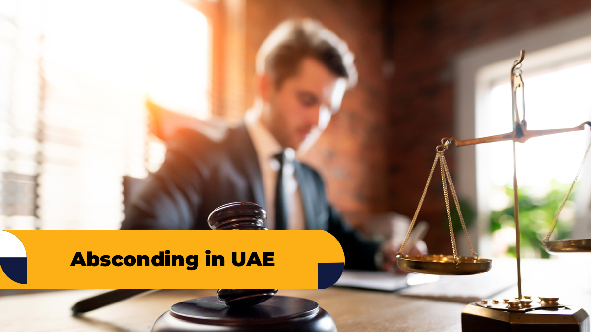 Everything you need to know about Absconding in the UAE